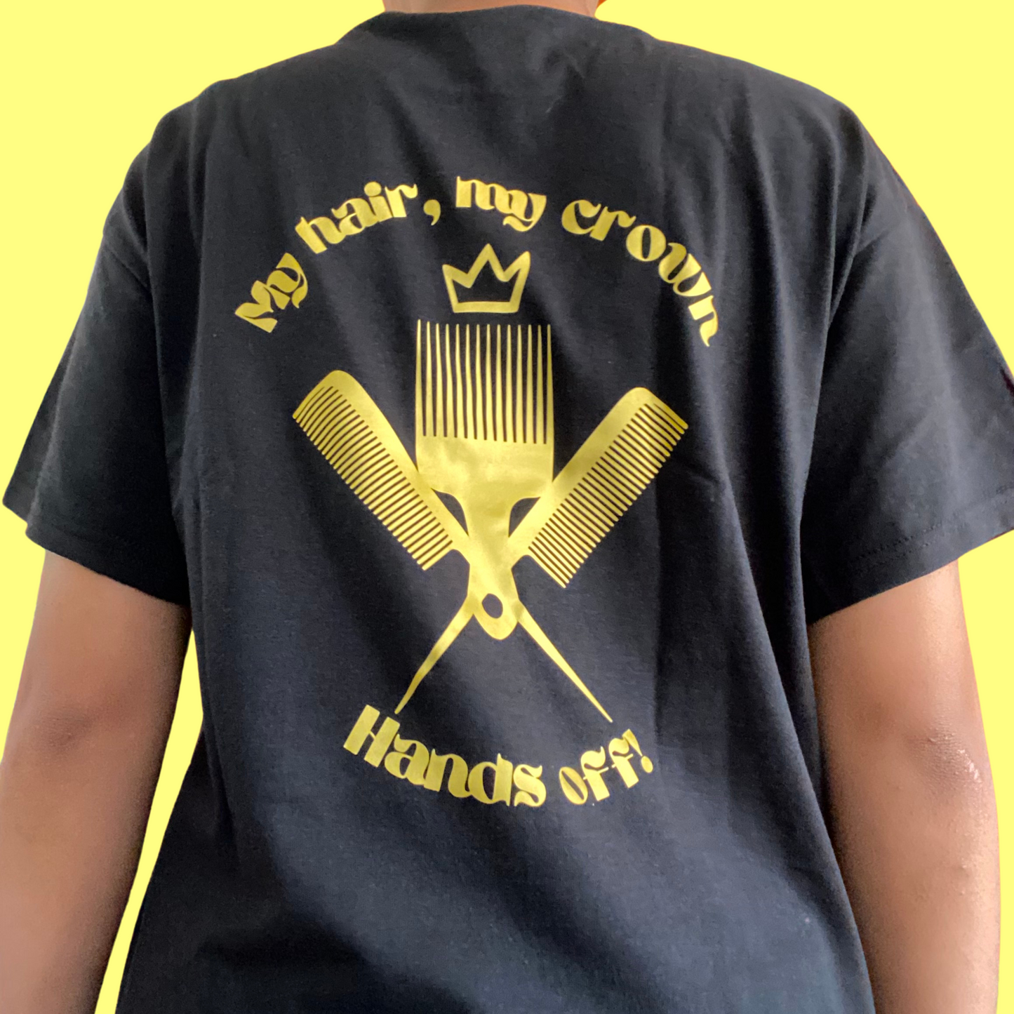 My hair, my crown hands off t-shirt
