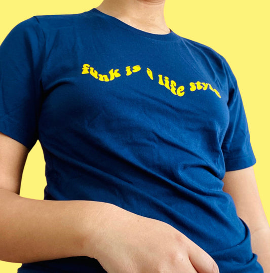 “Funk is a life style” yellow on navy t-shirt